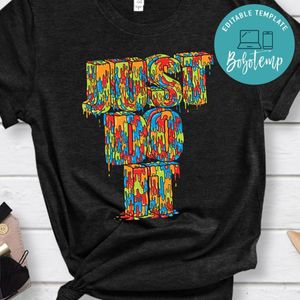 Just Do It Color Paint Shirt