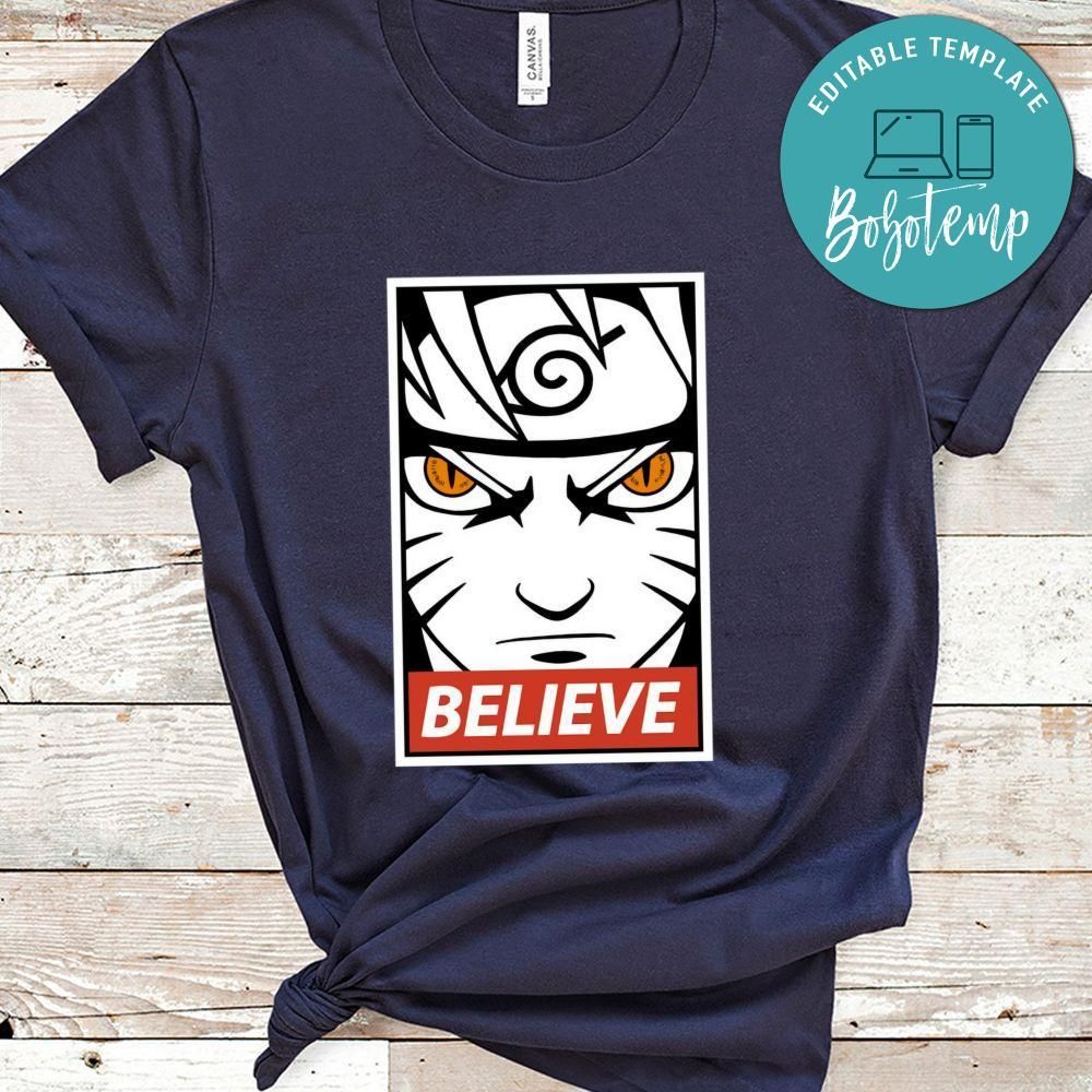 Naruto Believe Shirt