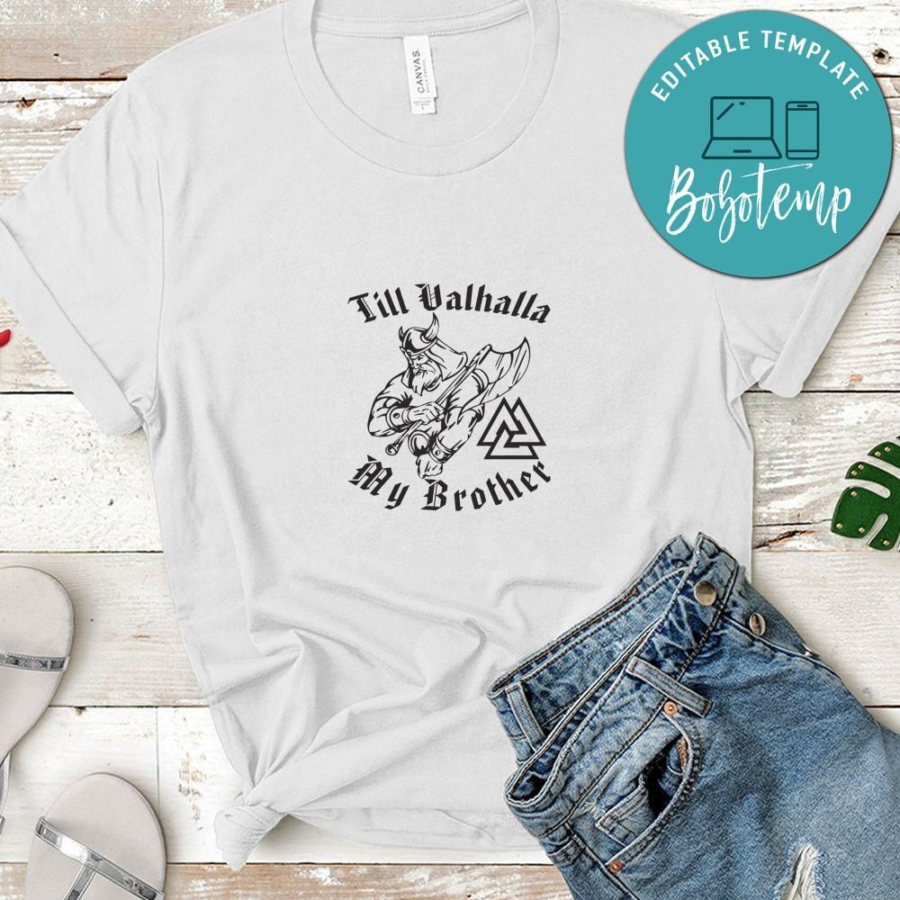 Viking Till Valhalla My Brother Shirt
