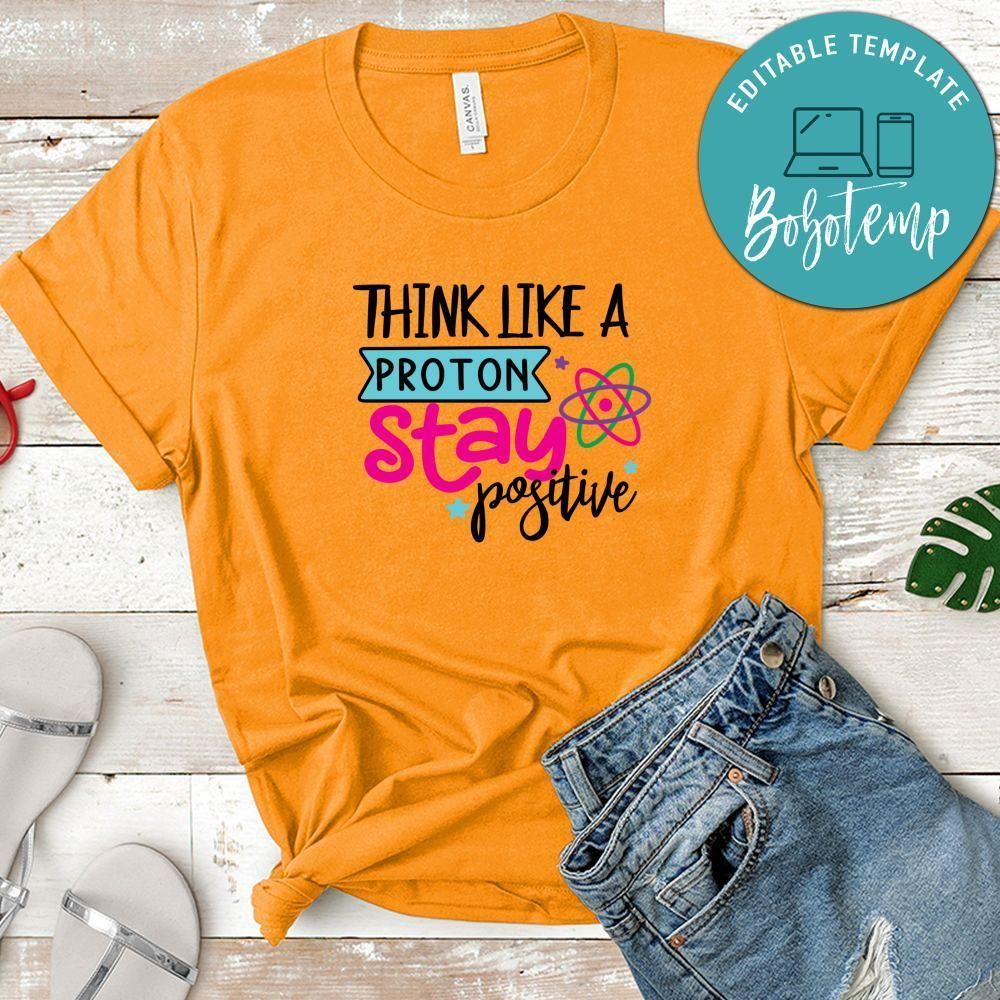 Nedry Think Like A Proton Stay Positive Shirt