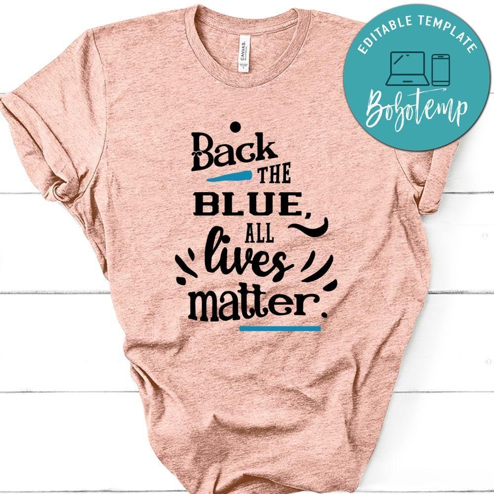 Back the Blue All Lives Matter Shirt
