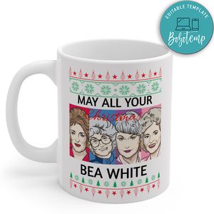 The Goldn Girls, May All Your Christmas Bea White Mug