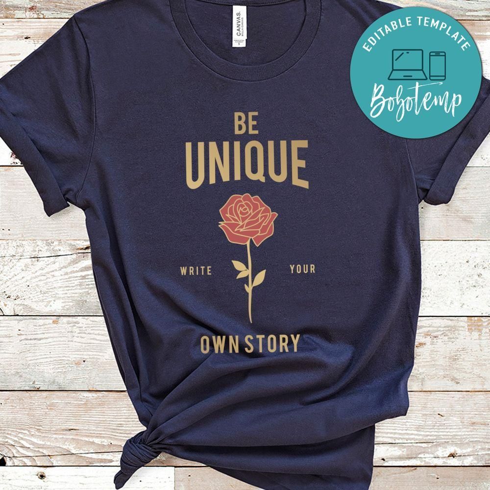Be Unique Write Your Own Story Shirt