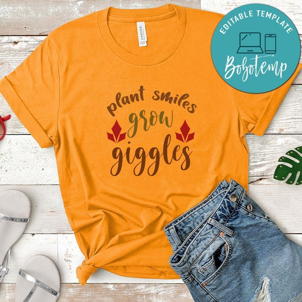 Plant Smiles Grow Giggles No2 Shirt
