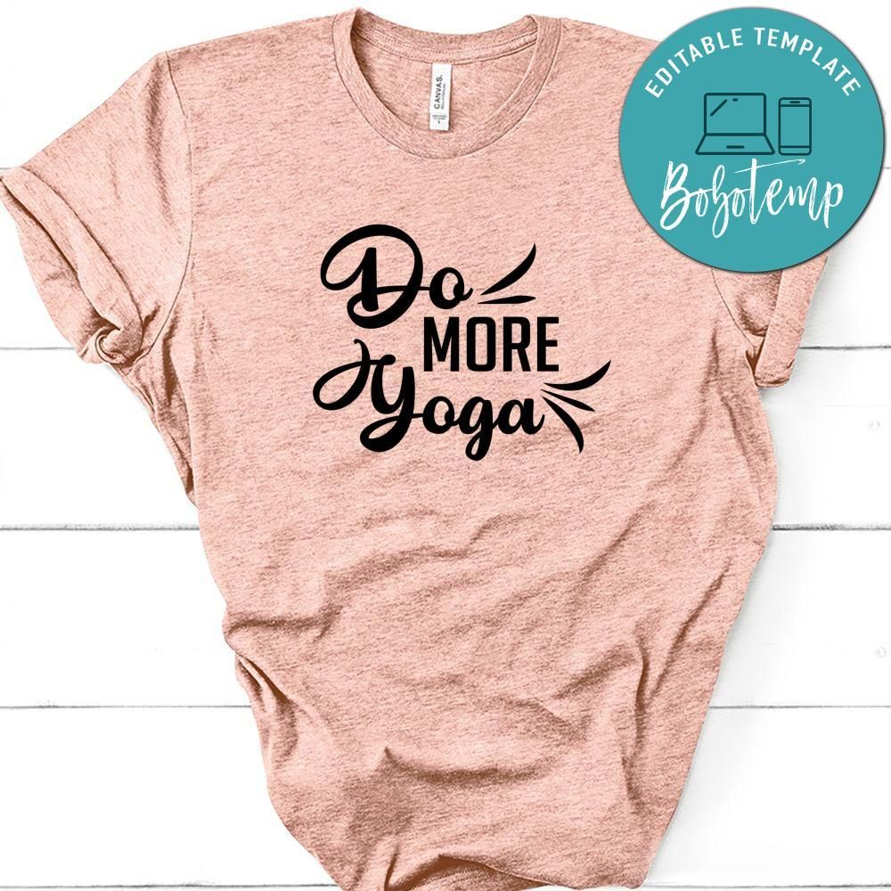 Yoga Do More Yoga Shirt
