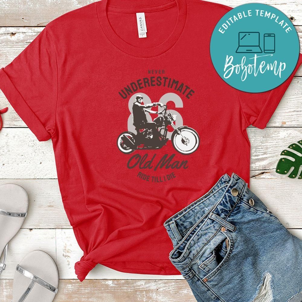 Underestimate Old Man Ride Till I Die Shirt