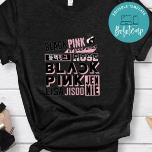 Blackpink in Your Area Jisoo ‎Jennie ‎Rose ‎Lisa Shirt