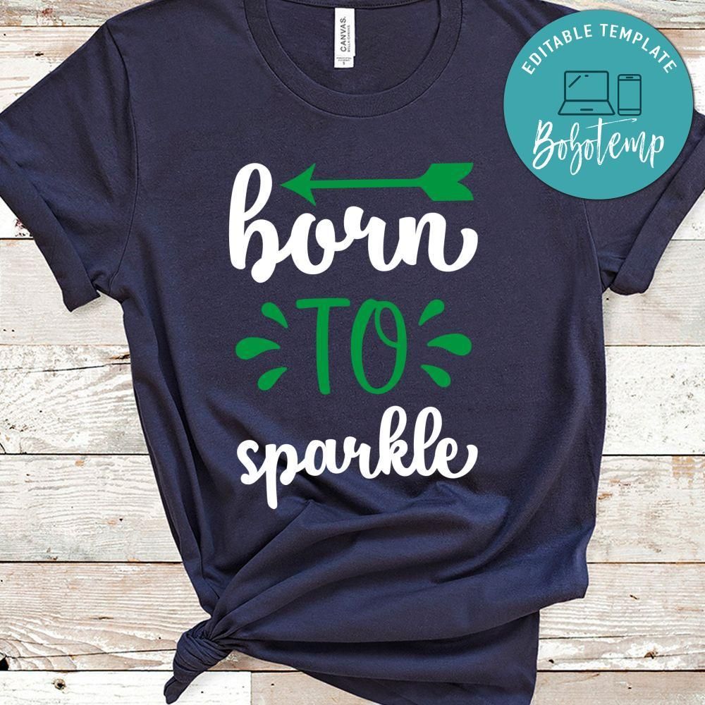 Born To Sparkle T Shirt