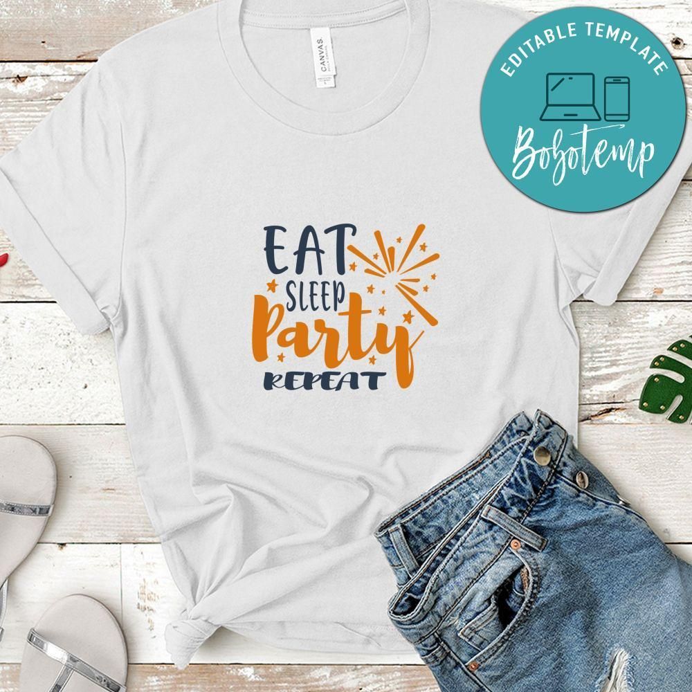 Eat Sleep Party Repeat Shirt