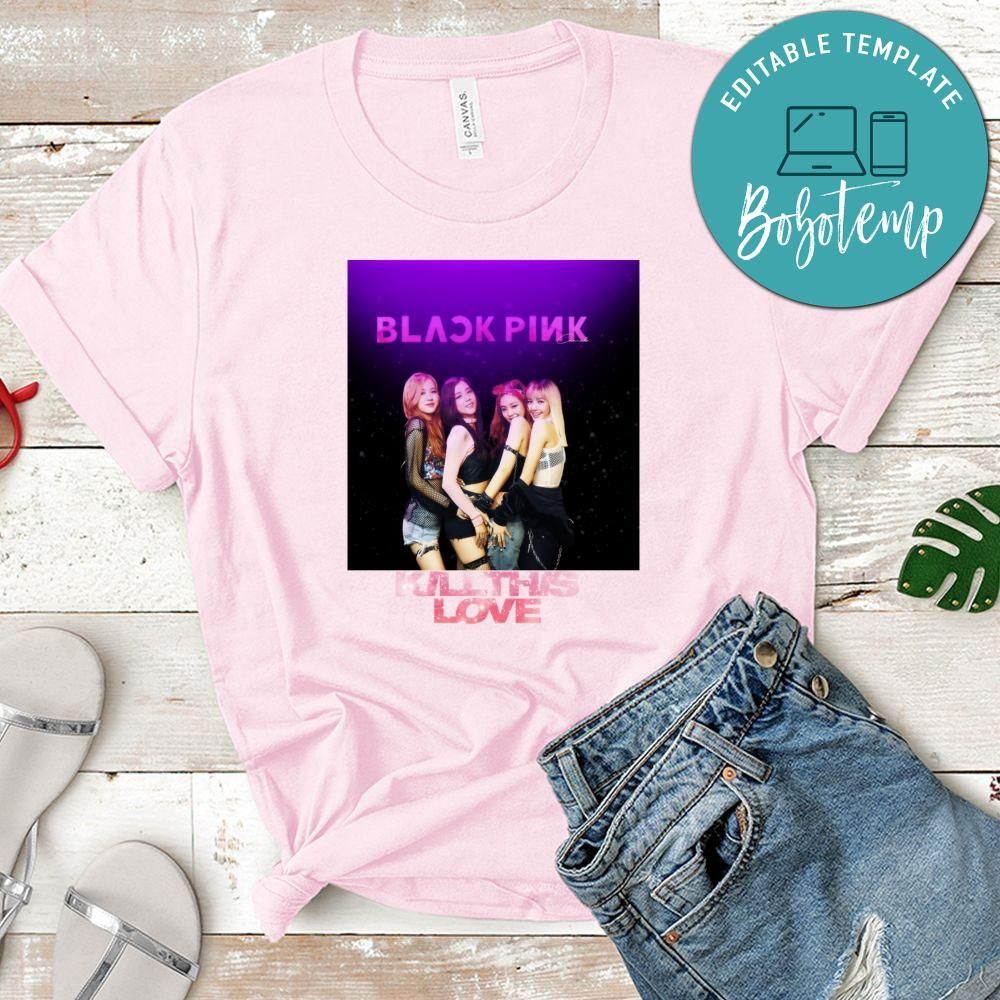 Blackpink Kill This Love T Shirts