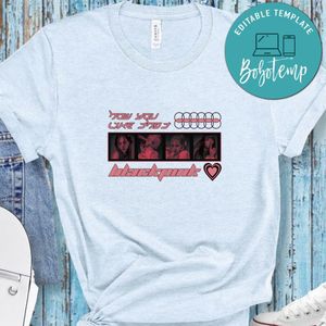 How You Like That Blackpink Shirt