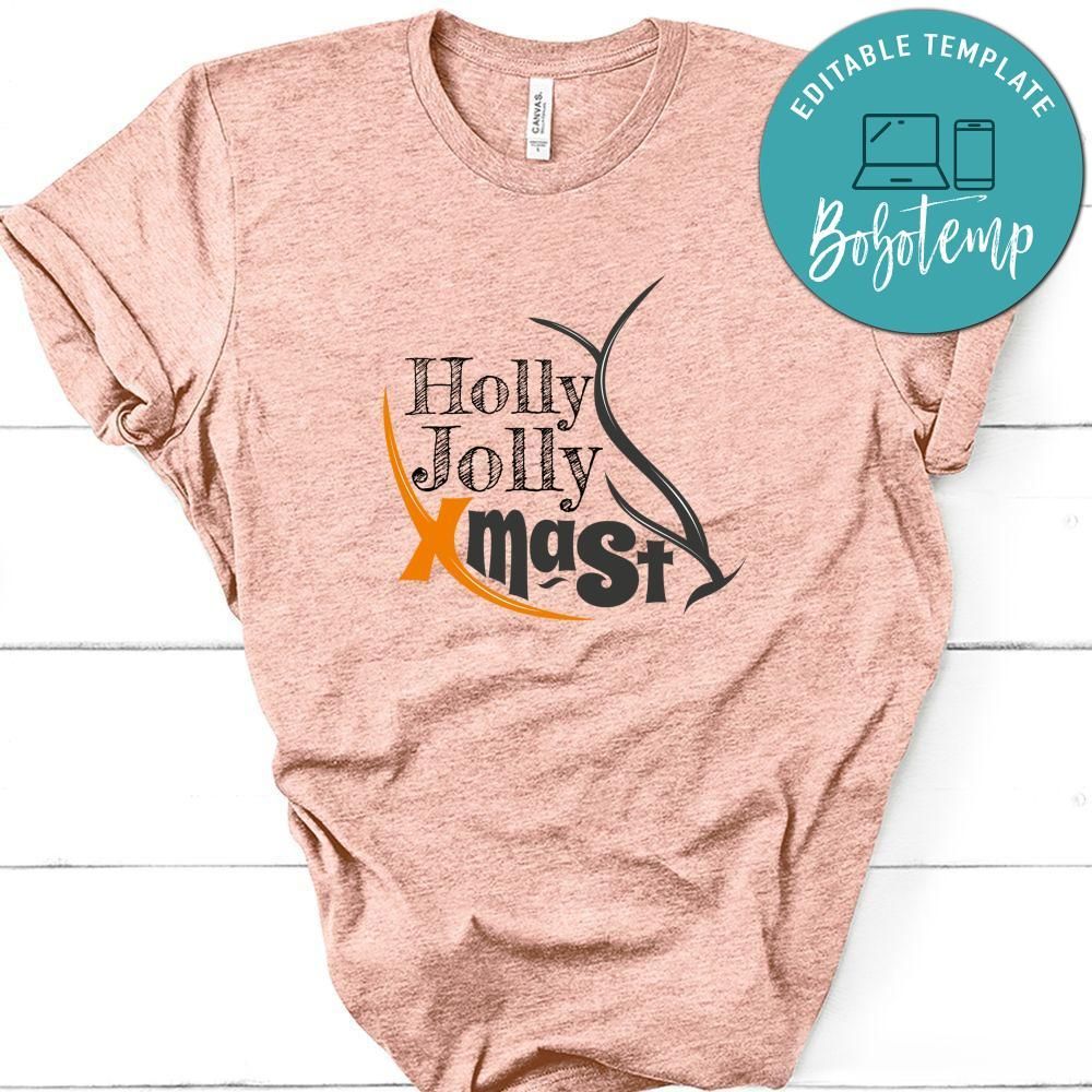 Holly Jolly Xmast Shirt