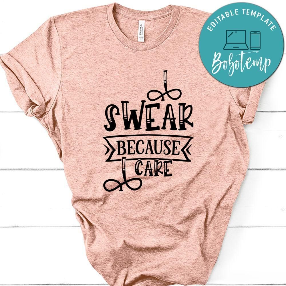 I Swear Because I Care T-Shirt