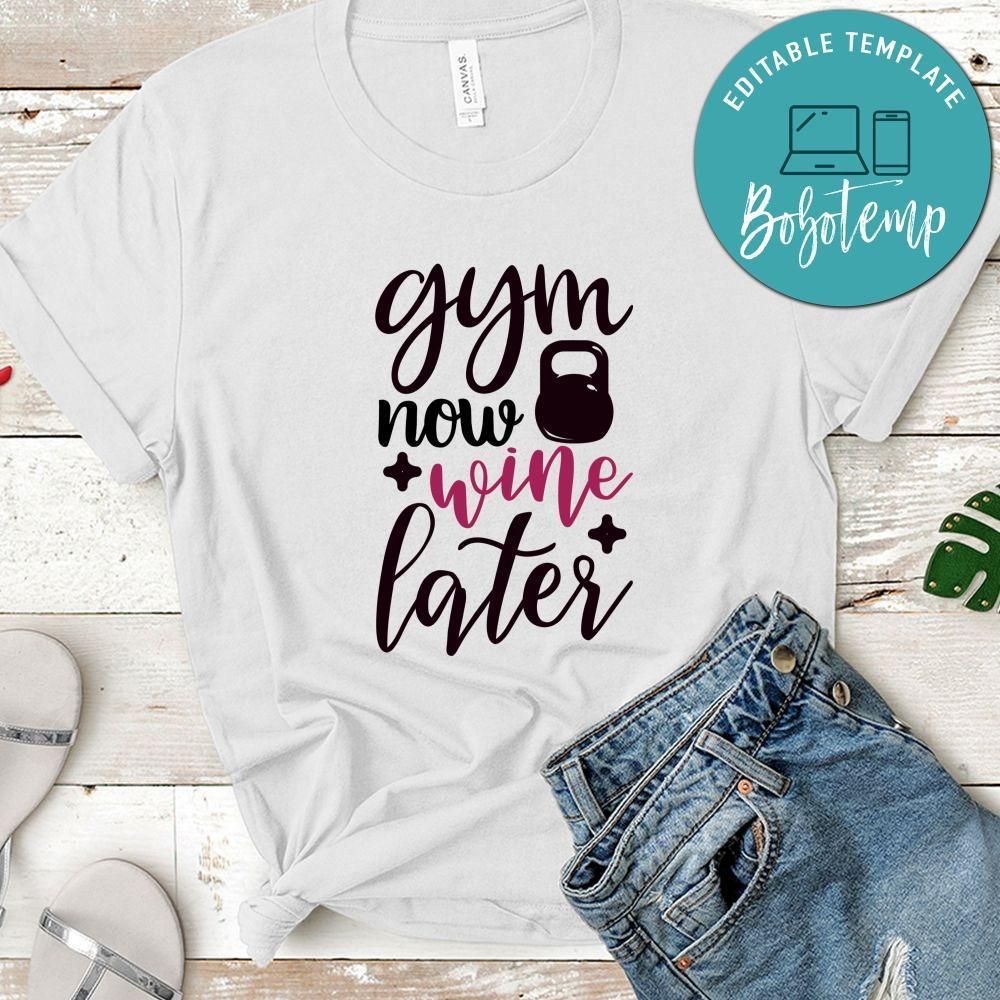 Gym Now Wine Later Tshirt