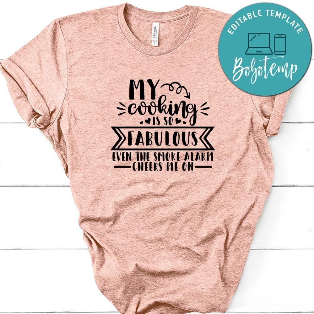My Cooking Is So Fabulous Shirt