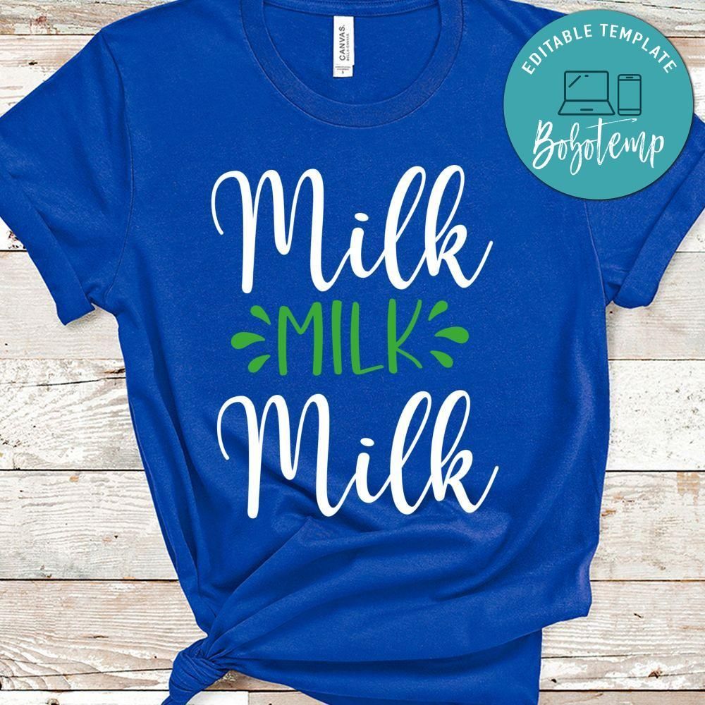 Milk Milk Milk Shirt