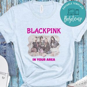 Blackpink In Your Area Shirts