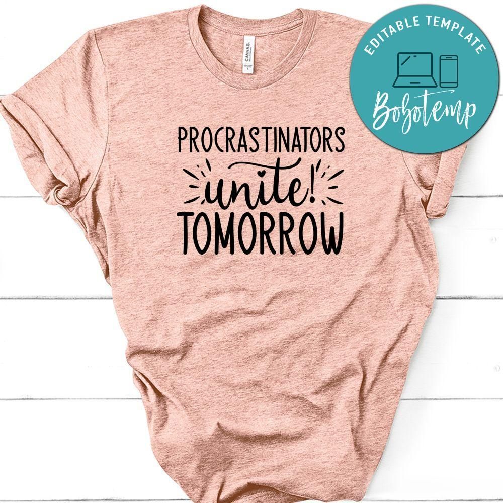 Funny Procrastinators Unite Tomorrow T-Shirt