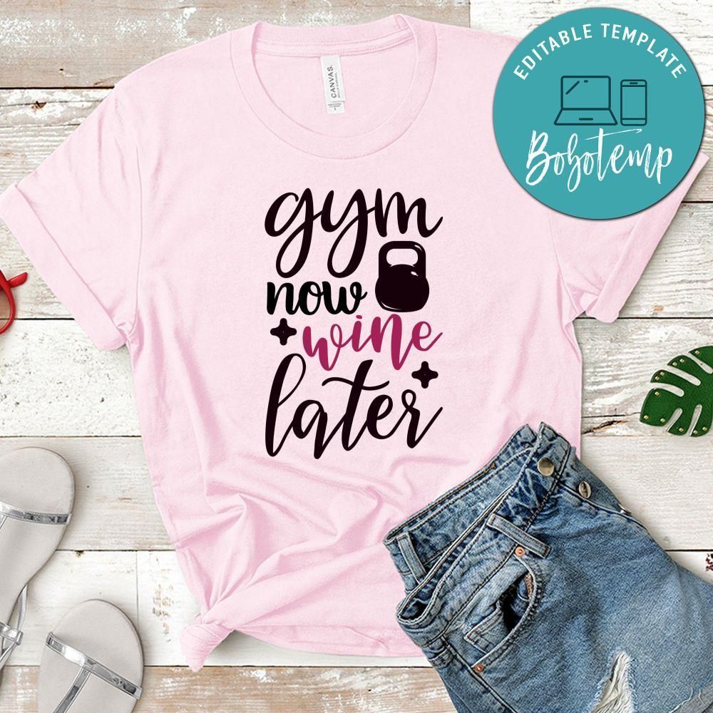 Gym Now Wine Later Tshirt