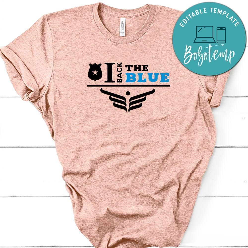 I back the blue Shirt