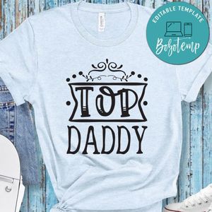 Father’s Day, Top Daddy Shirt