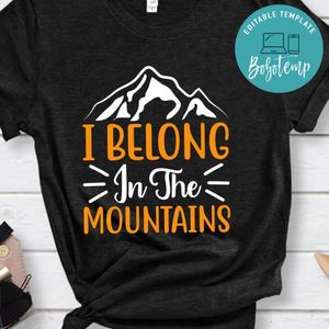 I Belong In The Mountains Black Shirt