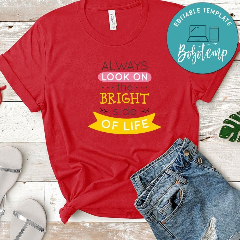 Always Look The Bright Side Of Life Shirt