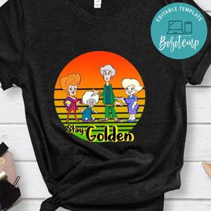 Stay Golden Shirt, Golden Girls Shirt