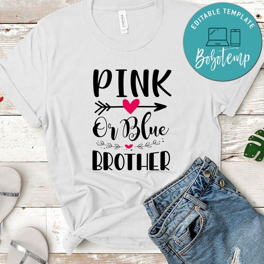 Pink Or Blue Brother Shirt
