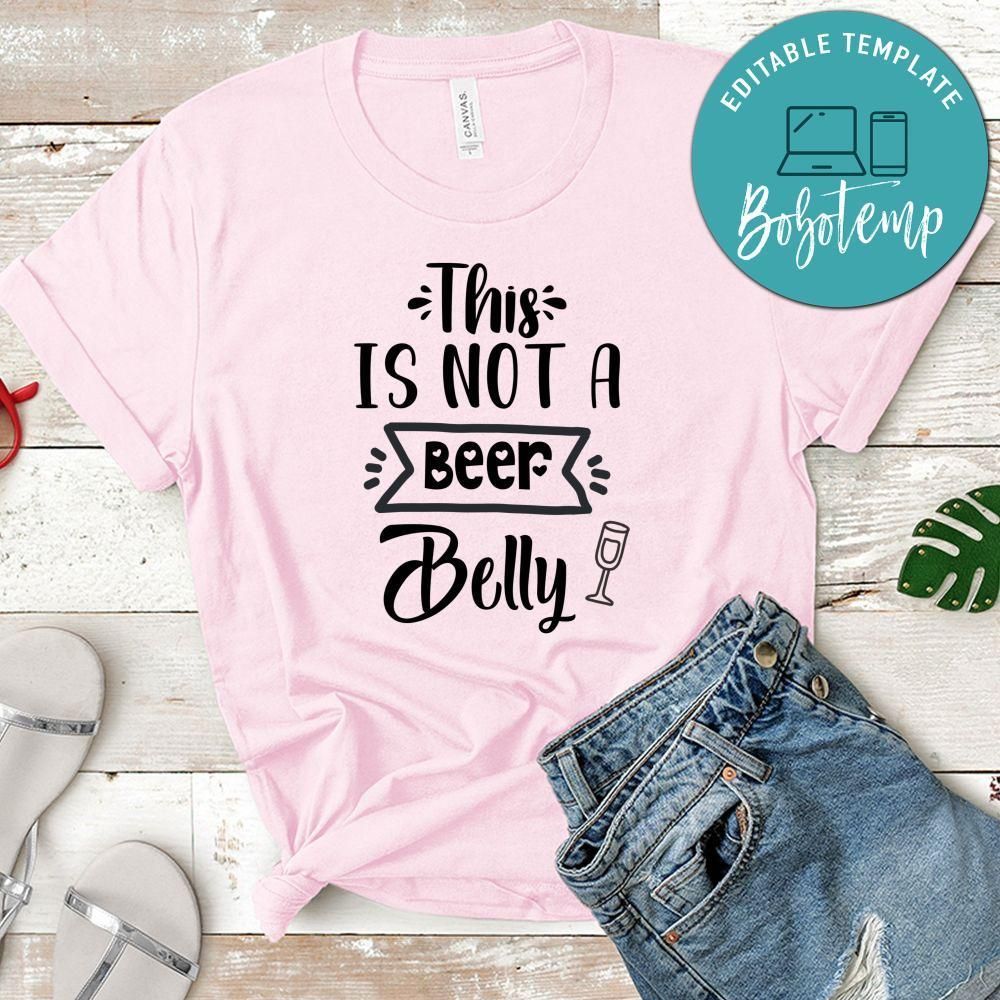 This Is Not A Beer Belly No2 Shirt