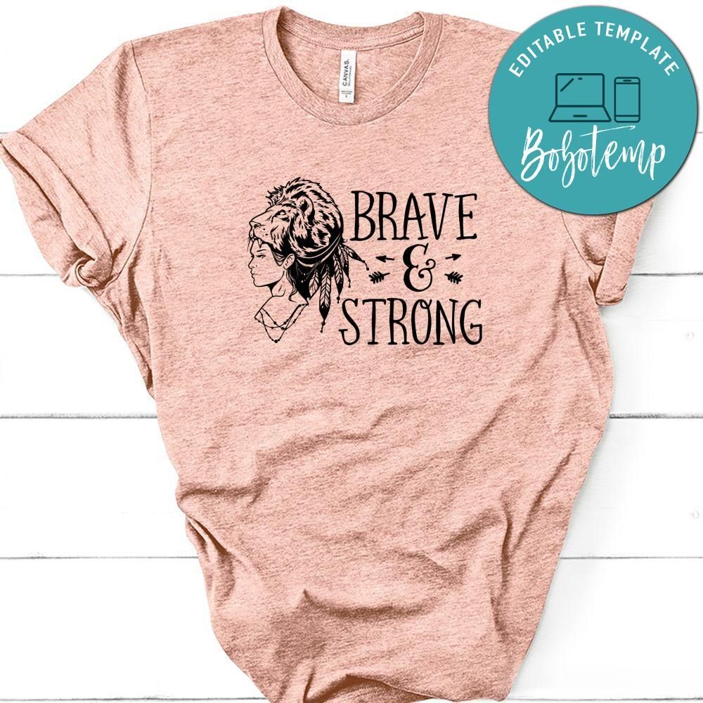 Brave And Strong Shirt