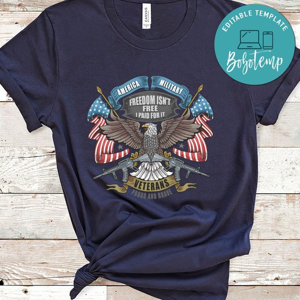 American Military Freedom Isnt Free I Paid For It Veterans Tshirt