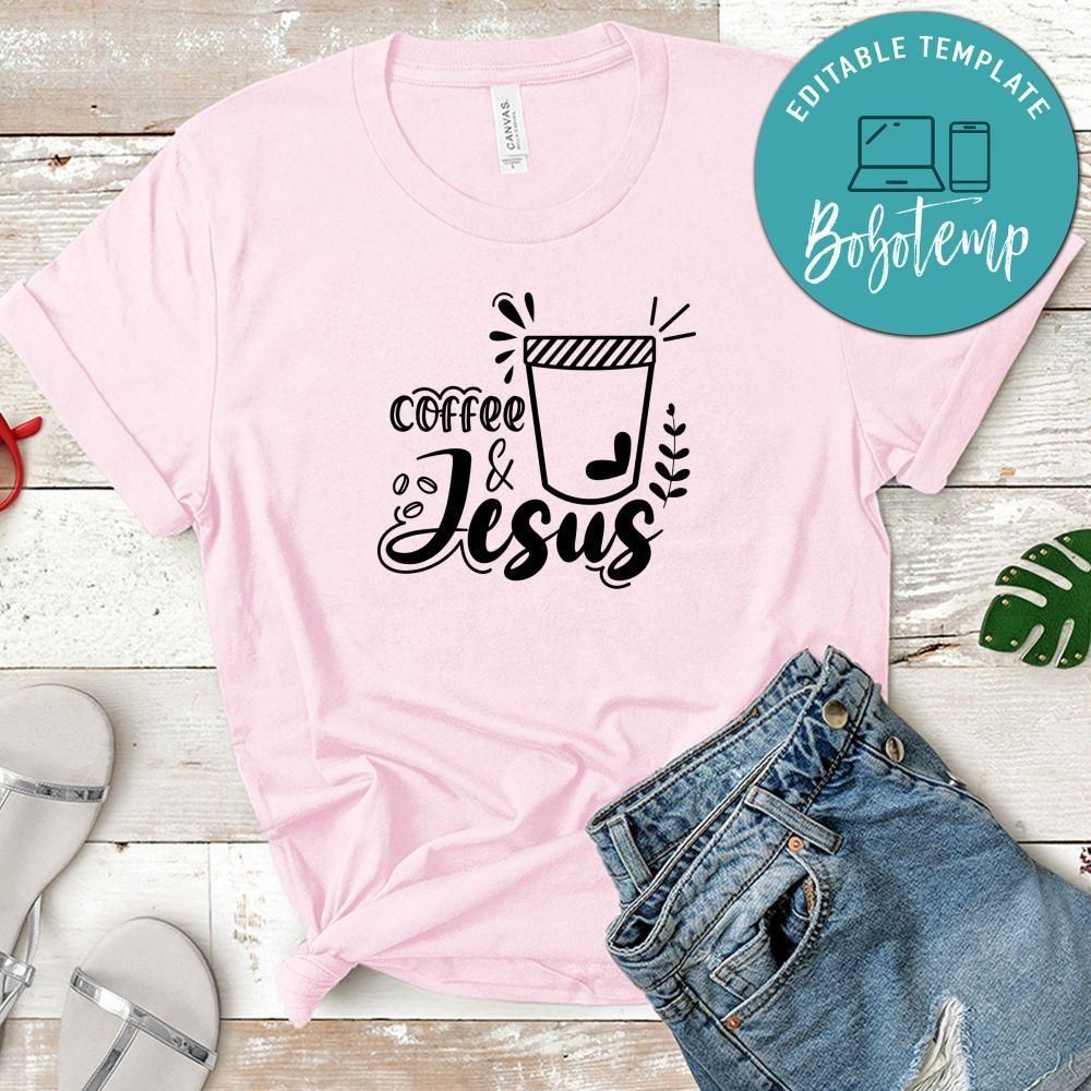 Coffee And Jesus Shirt