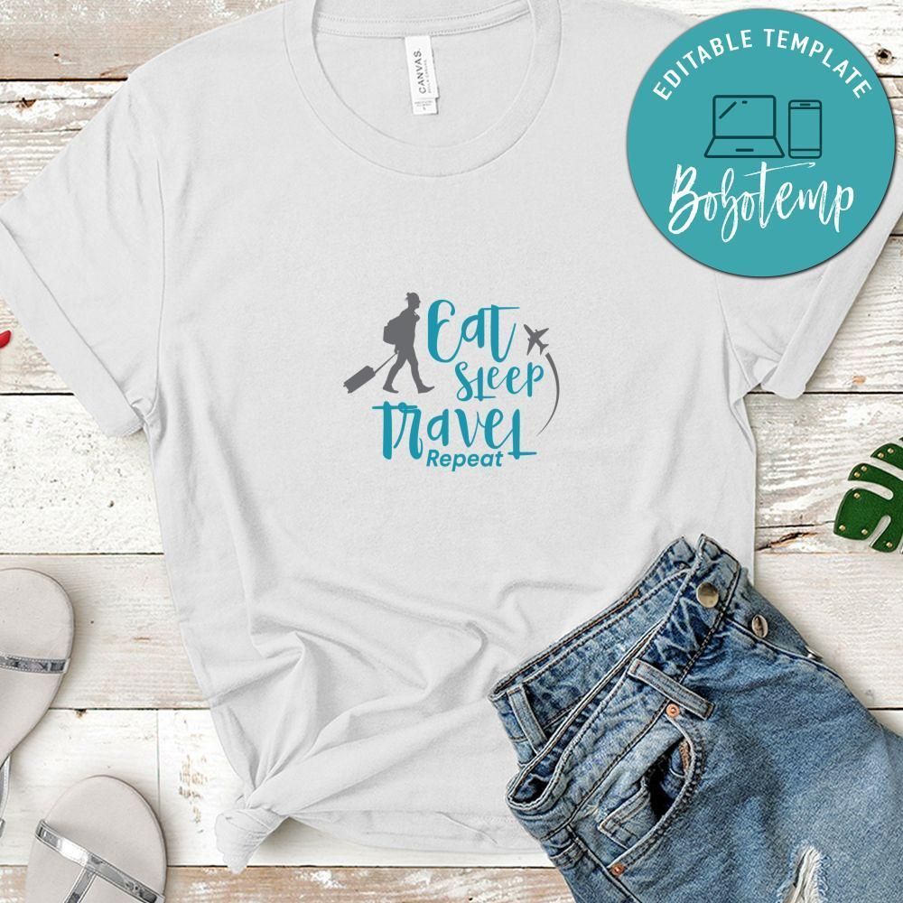 Eat Sleep Travel Repeat Shirt