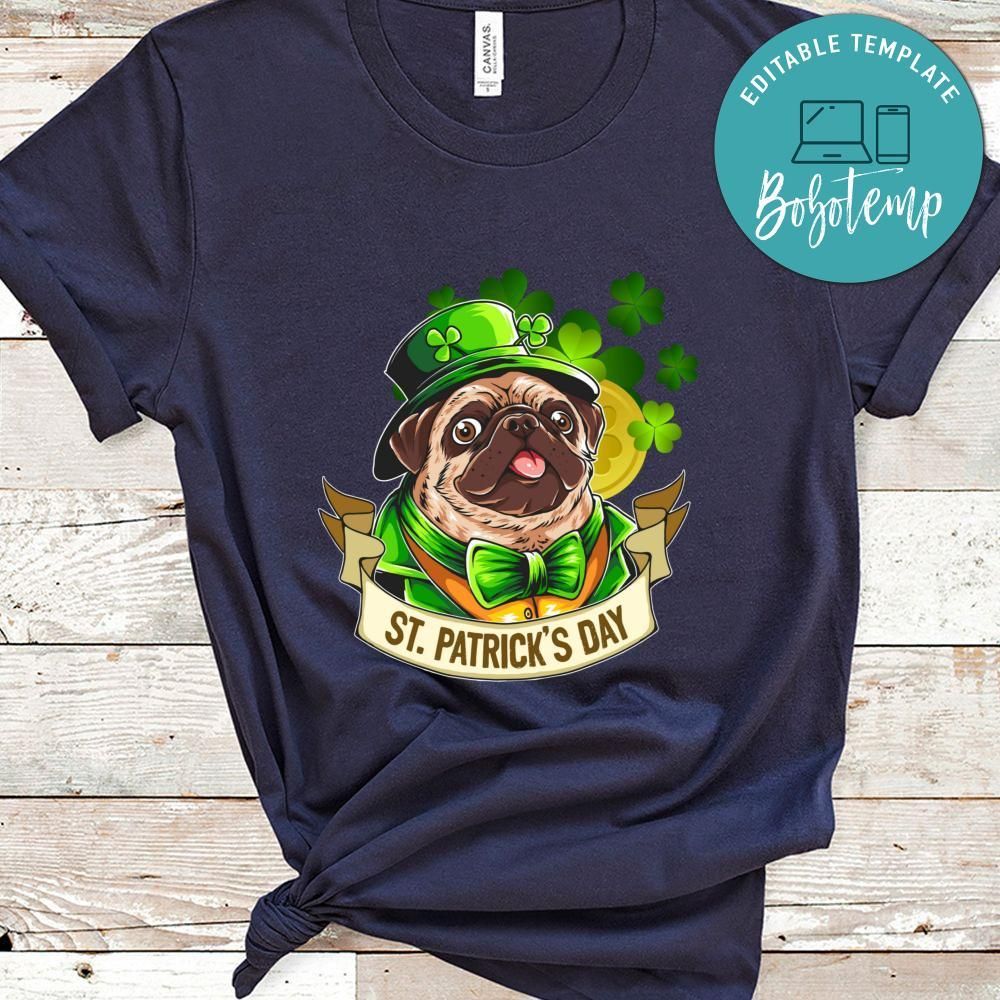 St.Patrick's Day The Pug Wears A Green Bow And Hat Shirt