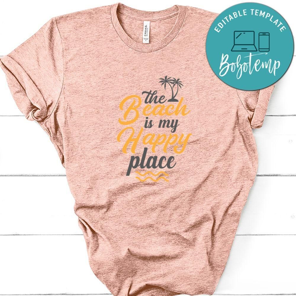 The Beach Is My Happy Place Shirt
