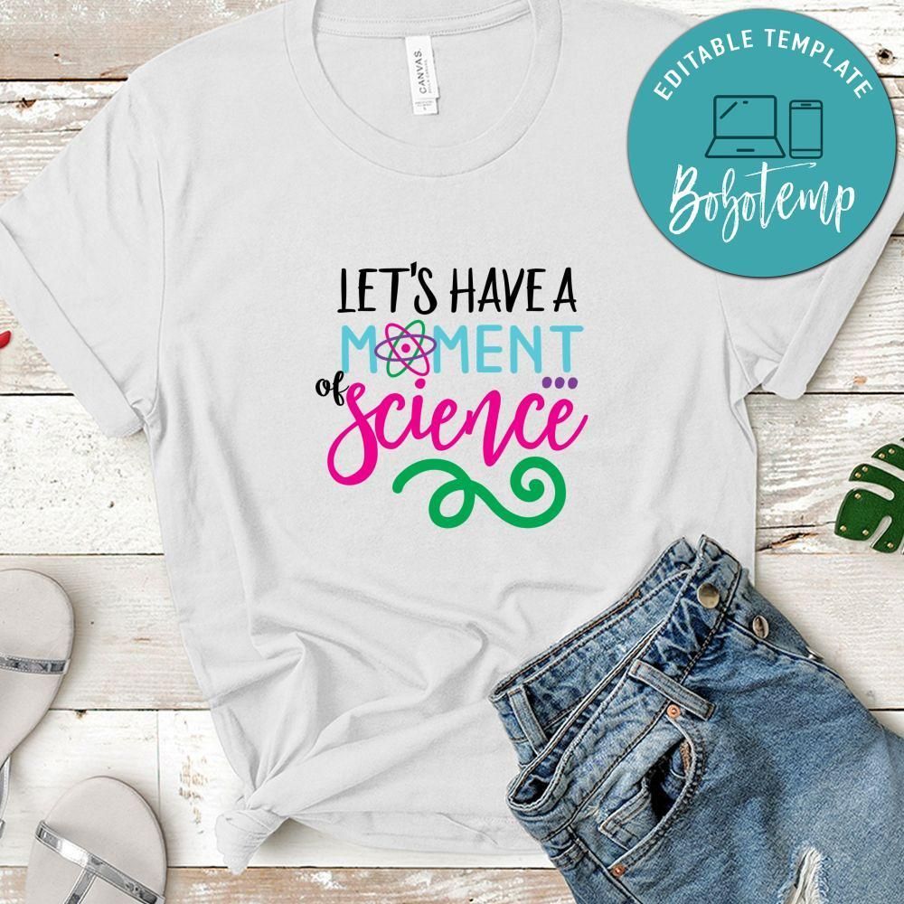 Nerdy Lets Have A Moment Of Science Shirt