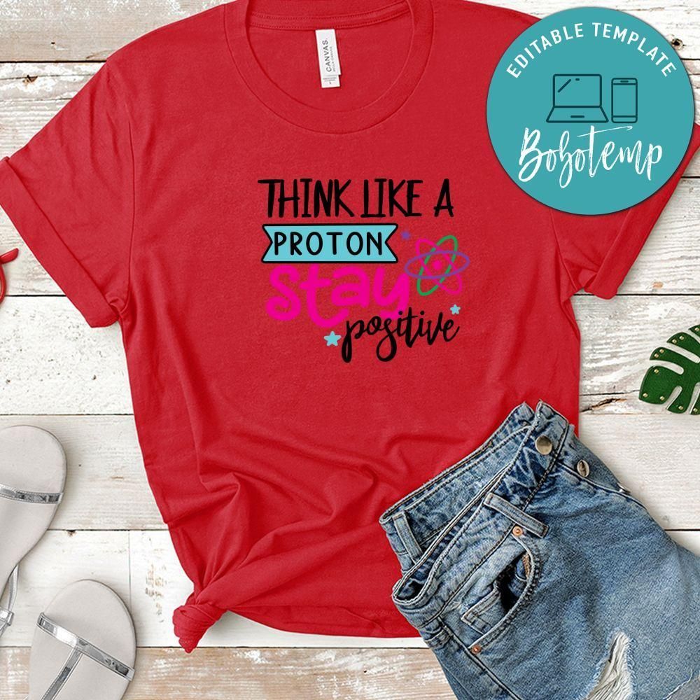 Nedry Think Like A Proton Stay Positive Shirt