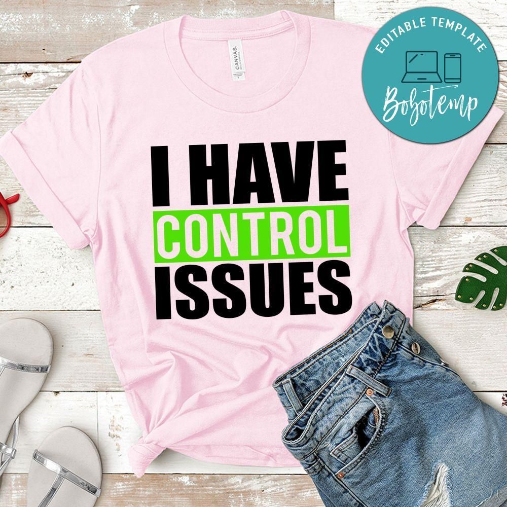 Gamer I Have Control Issues Shirt