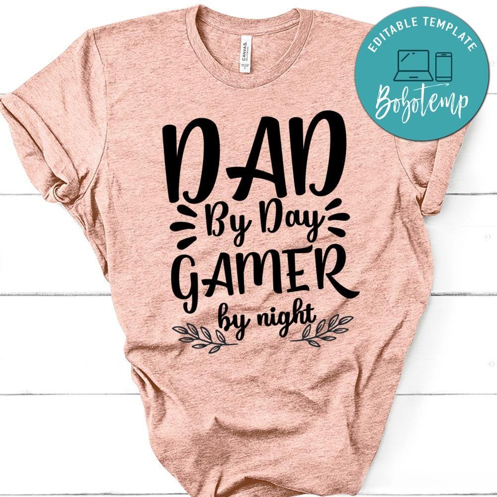 Dad By Day Gamer By Night Tshirt