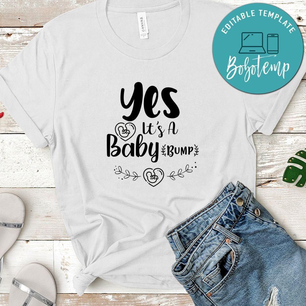 Yes Its A Baby Bump Shirt