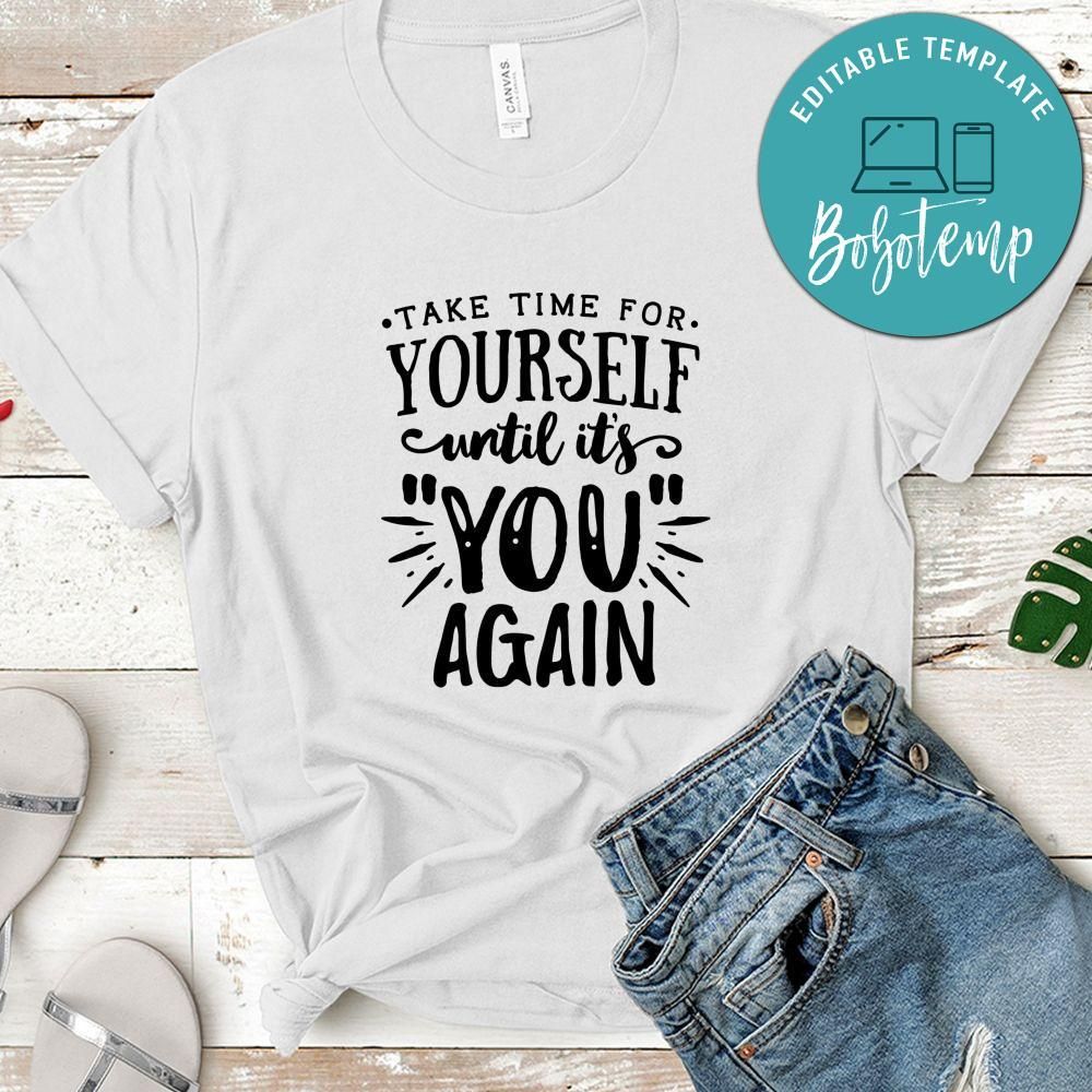 Take Time For Yourself Shirt