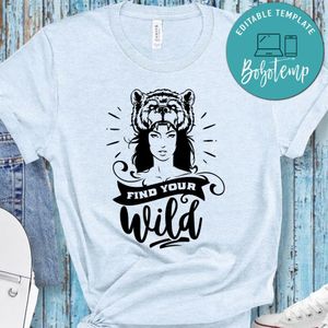 Find Your Wild Shirt