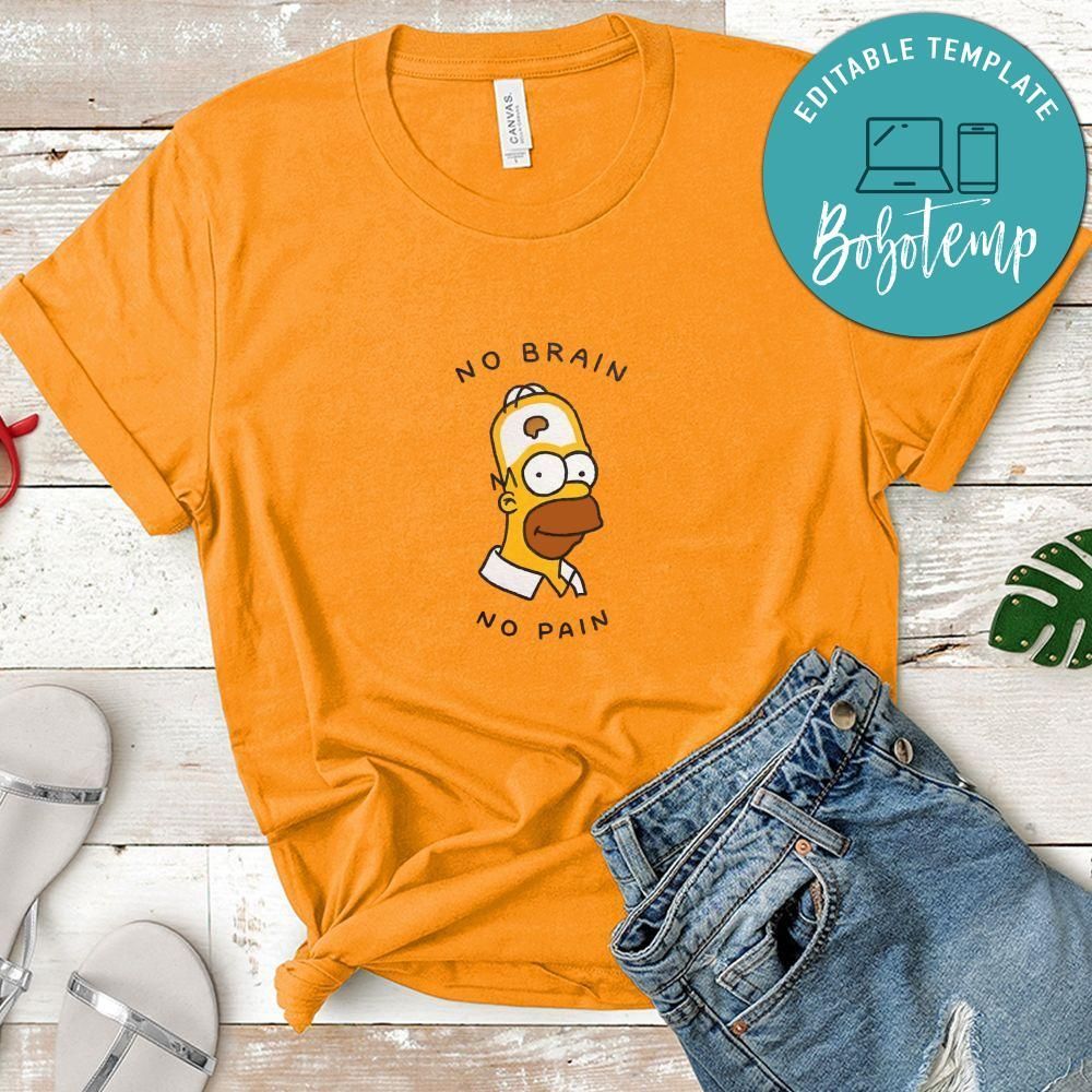 Homer No Brain No Pain Shirt