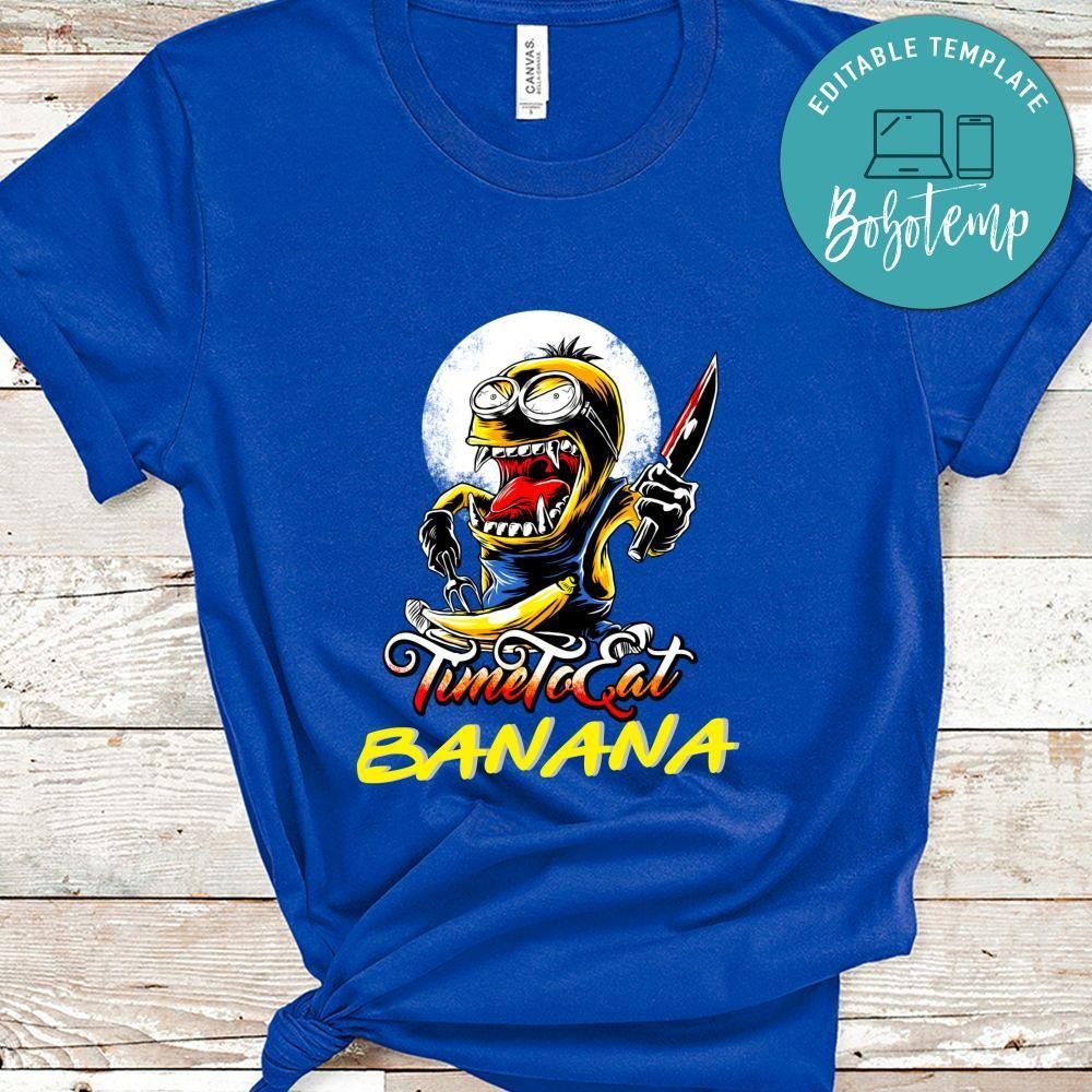 Funny Scary Minion Time To Eat Banana Shirt