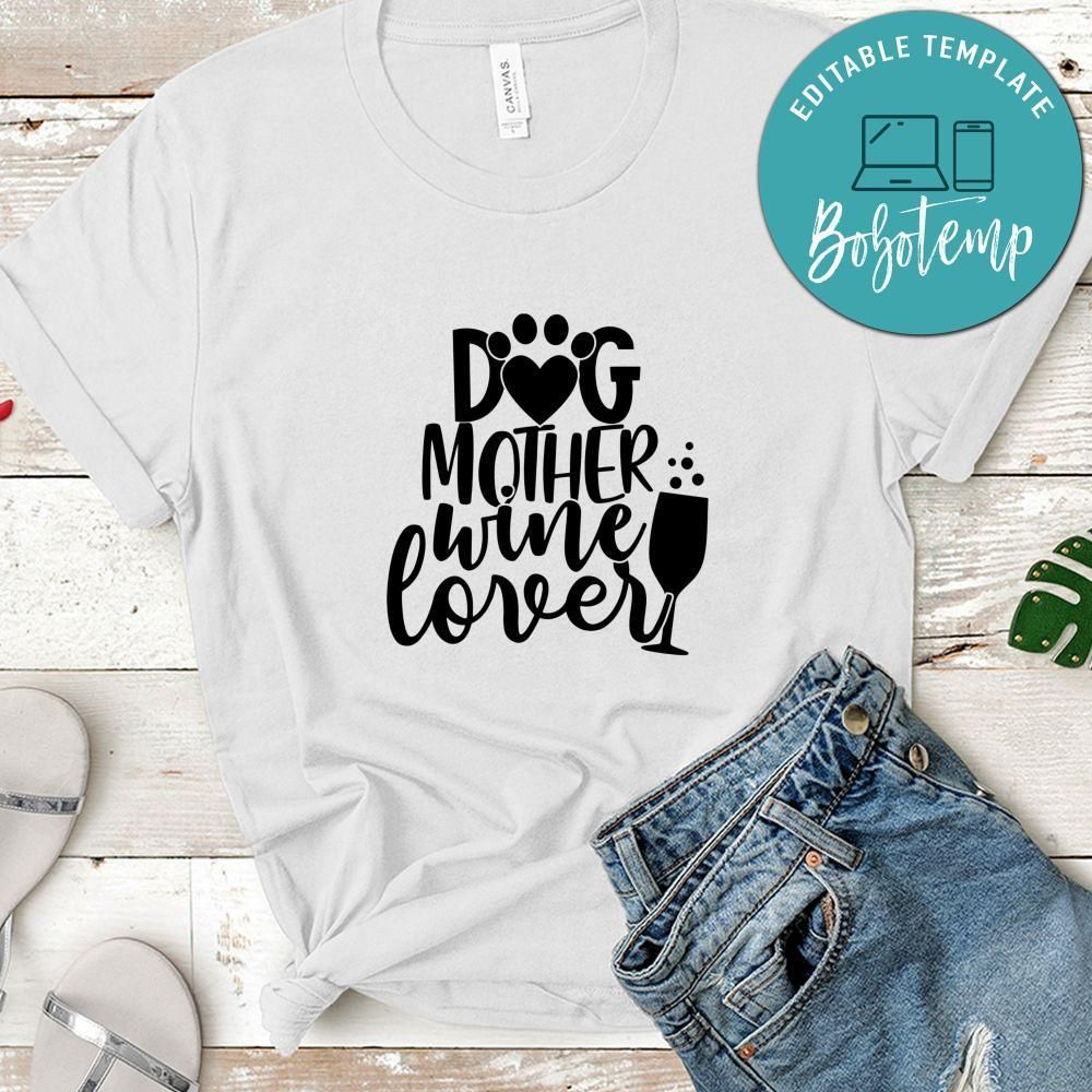 Dog Mother Wine Lover Tshirt
