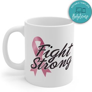 Cancer Fight Strong Mug