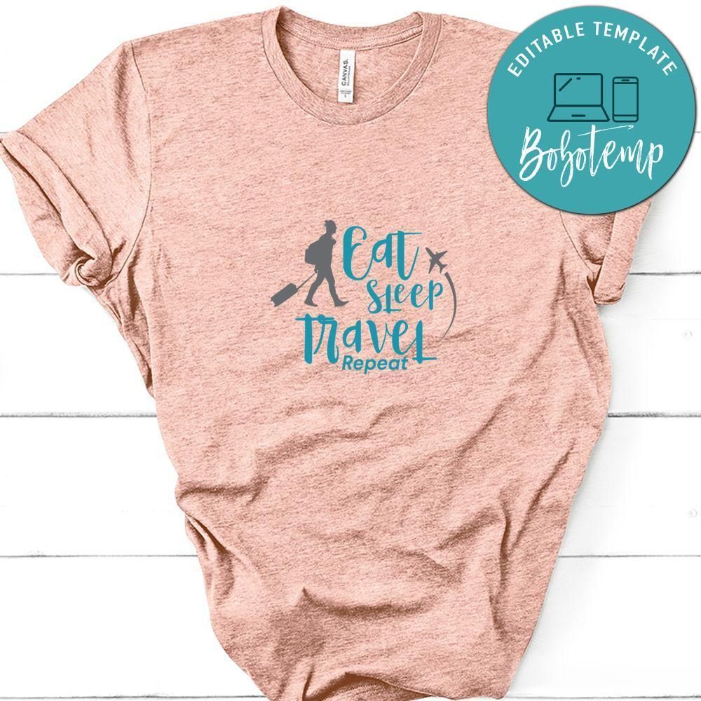 Eat Sleep Travel Repeat Shirt