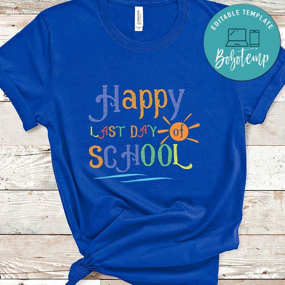 School Happy Last Day Of School Shirt
