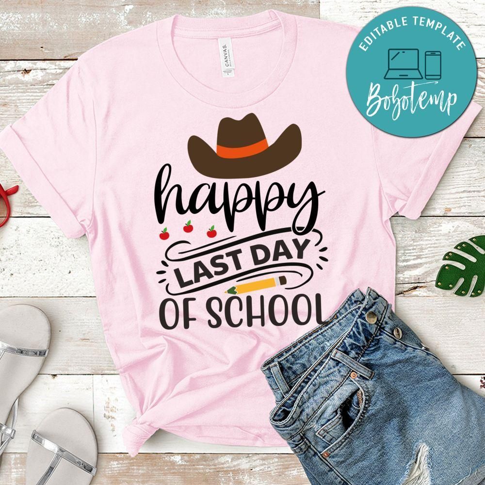 Happy Last Day Of School T Shirt